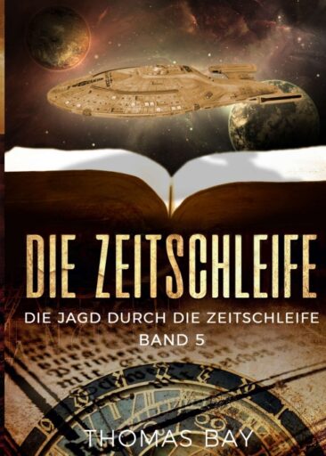 Die Zeitschleife – Spannender Science Fiction Roman