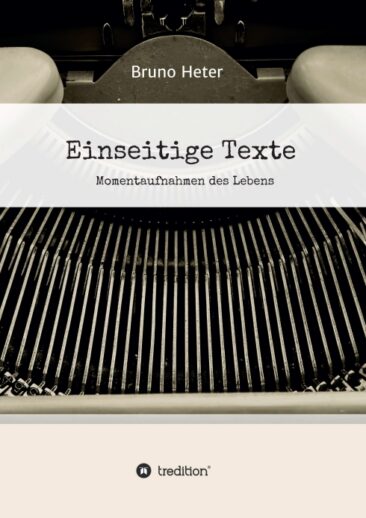 Einseitige Texte – Momentaufnahmen des Lebens aus verschiedenen Blickwinkeln