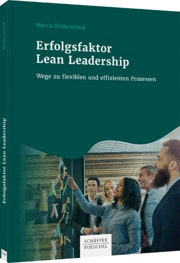 Erfolgreiches Lean Management braucht Lean Leadership