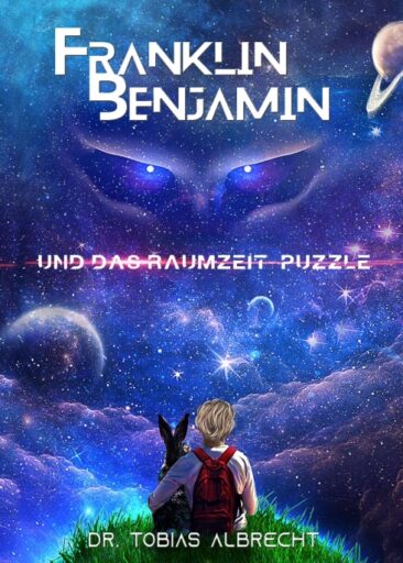 FRANKLIN BENJAMIN UND DAS RAUMZEIT-PUZZLE – Spannendes Jugendbuch