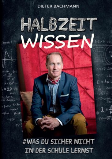 Halbzeitwissen – Was du sicher nicht in der Schule lernst
