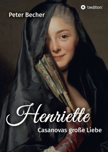 Henriette – Neuauflage des romantischen, historischen Romans.