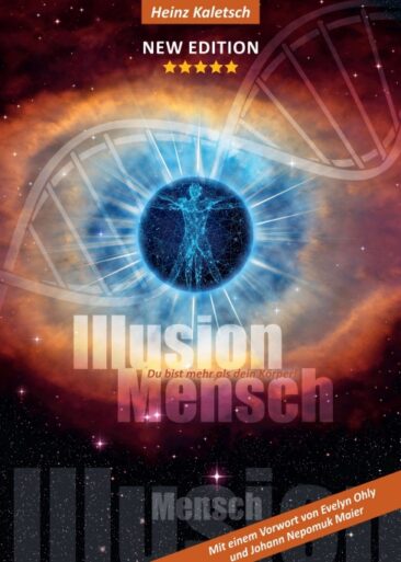 Illusion Mensch – Ein faszinierendes Buch über das wahre Wesen von Menschen