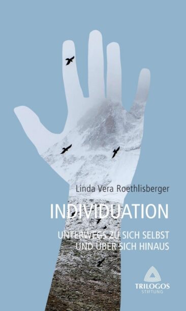 Individuation – Unterwegs zu sich selbst und über sich hinaus – Anregender Ratgeber
