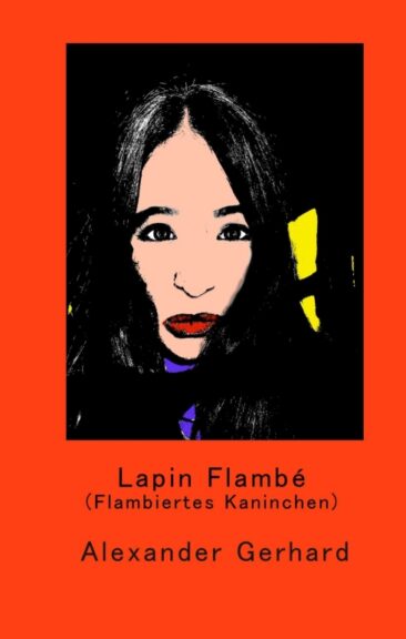 Lapin Flambé – Kurzweilige Erzählung