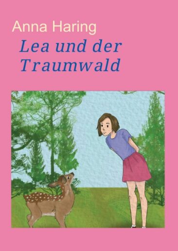 Lea und der Traumwald – Abenteuer im Wald für Kinder ab 4 Jahren