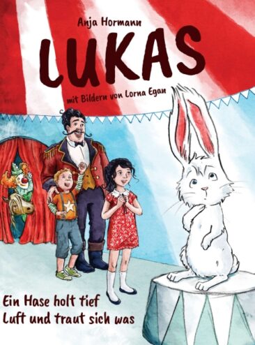 Lukas – Ein Hase holt tief Luft und traut sich was – Ein modernes Märchen zum Vorlesen