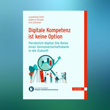 Neues eBuch: „Digitale Kompetenz ist keine Option. Die Reise einer Genossenschaftsbank in die Zukunft“