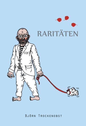 Raritäten – Poetische Auseinandersetzungen