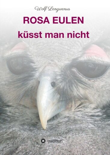 Rosa Eulen küsst man nicht – Kuriositäten aus dem Tierreich