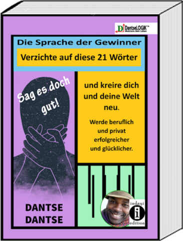 Sag es doch gut ! Die Sprache der Gewinner