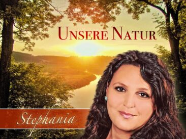 Stephania besingt verantwortungsvoll „Unsere Natur“