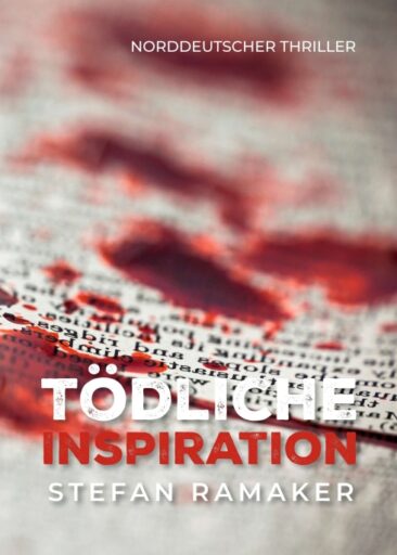 Tödliche Inspiration – Ein norddeutscher Thriller