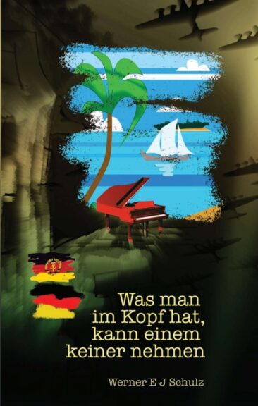 Was man im Kopf hat, kann einem keiner nehmen – Das abenteuerliche Nachkriegsleben eines Kriegskindes