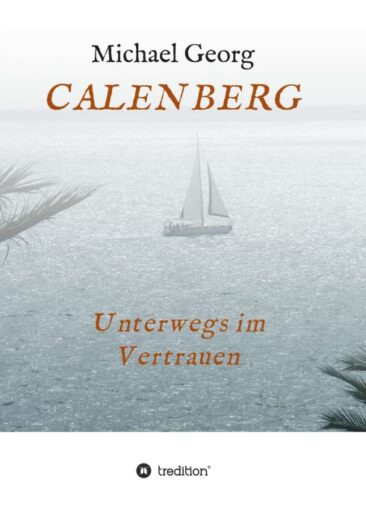 CALENBERG – Unterwegs im Vertrauen