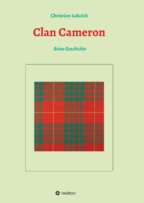 Clan Cameron – Die Geschichte eines schottischen Clans