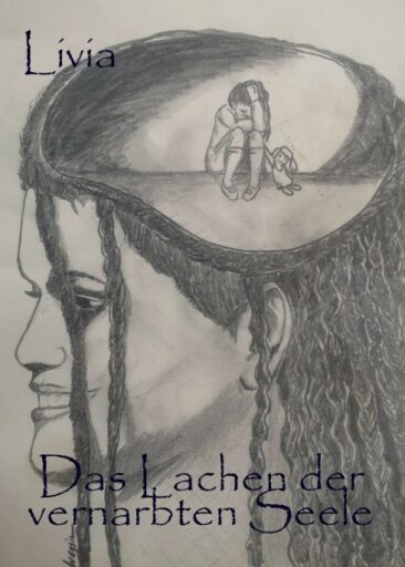 „Das Lachen der vernarbten Seele“ – Psychologischer Roman