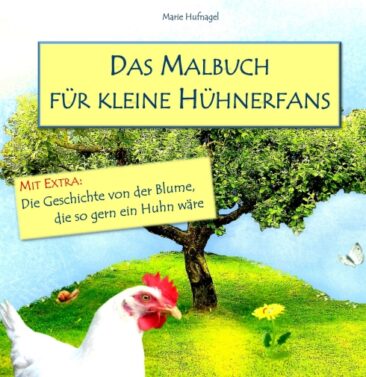 Das Malbuch für kleine Hühnerfans – Bauernhofmalbuch plus Extra-Geschichte