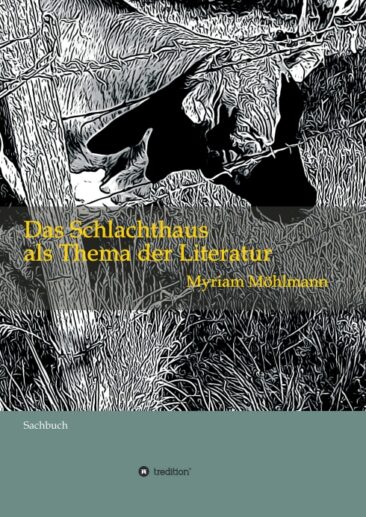 Das Schlachthaus als Thema der Literatur – Sachbuch zur Literaturgeschichte