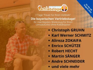 „Die bayerischen Vertriebstage“ mit Christoph Gruhn, Enrico Schütze, Martin Sänger, Andre Schneider, u.v.m.!