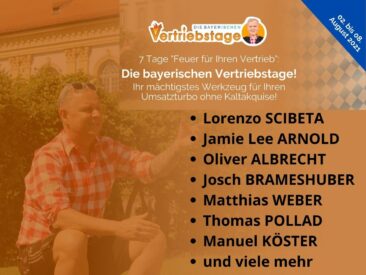 „Die bayerischen Vertriebstage“ mit Lorenzo Scibeta, Jamie Lee Arnold, Oliver Albrecht, Josch Brameshuber!