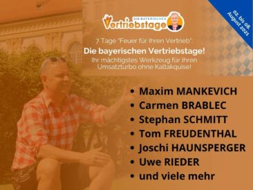 „Die bayerischen Vertriebstage“ mit Maxim Mankevich, Carmen Brablec, Stephan Schmitt, Tom Freudenthal u.v.m.!