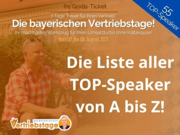 „Die bayerischen Vertriebstage“ von Uwe Rieder, der bayerische Vertriebsfreak: Die Speaker von A bis Z!