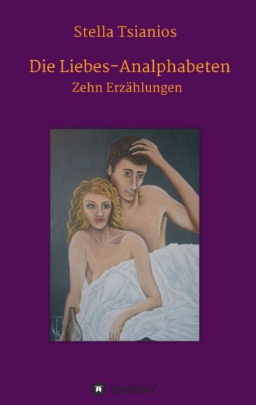 Die Liebes-Analphabeten – Abwechslungsreiche Liebesgeschichten