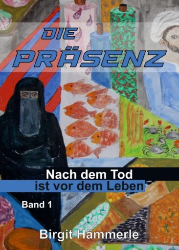 Die Präsenz – Buch I einer wahren Geschichte