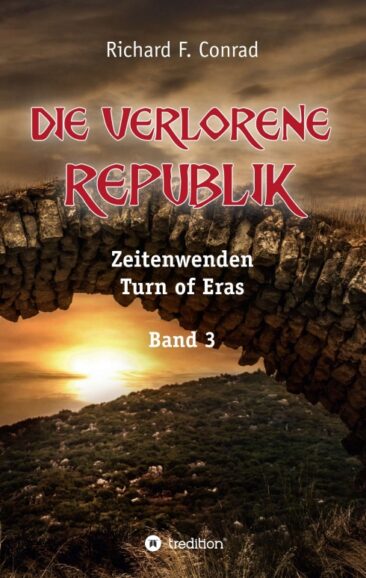 Die verlorene Republik – Dritter Band der Zeitenwenden-Reihe