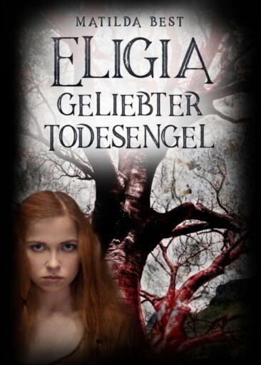 Eligia, geliebter Todesengel – Spannender Urban Fantasy Roman