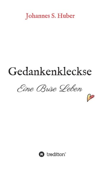 Gedankenkleckse – Autobiografische Texte und spirituelle Beratung