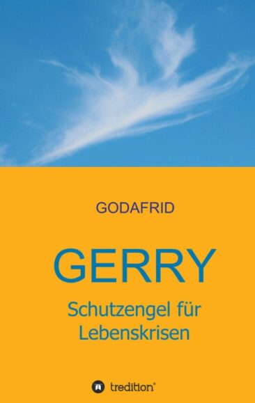 Gerry – Schutzengel für Lebenskrisen – Spirituelle Geschichten