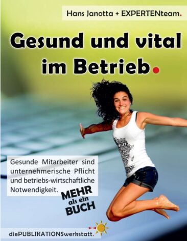 Gesund und vital im Betrieb – Die Ressource Mensch