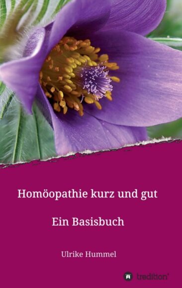 Homöopathie kurz und gut – Ein verständliches Basisbuch