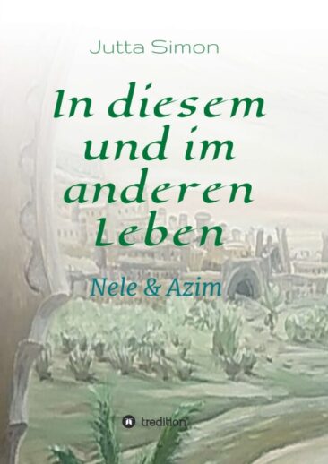 In diesem und im anderen Leben – Tiefsinniger Liebes-Roman