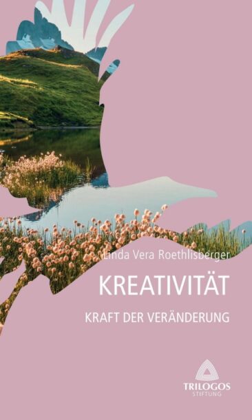 Kreativität – Kraft der Veränderung: Ein inspirierender Ratgeber