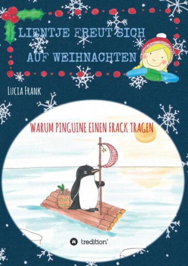 Lientje freut sich auf Weihnachten – Warum Pinguine einen Frack tragen