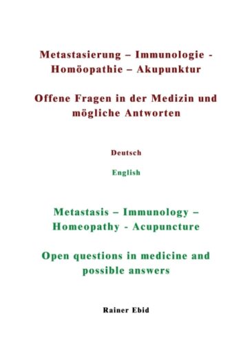 Metastasierung-Immunologie-Homöopathie-Akupunktur – Eine analytische Bearbeitung
