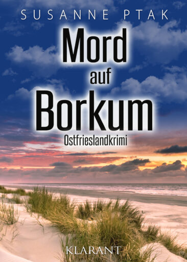 Neuerscheinung: Ostfrieslandkrimi „Mord auf Borkum“ von Susanne Ptak im Klarant Verlag