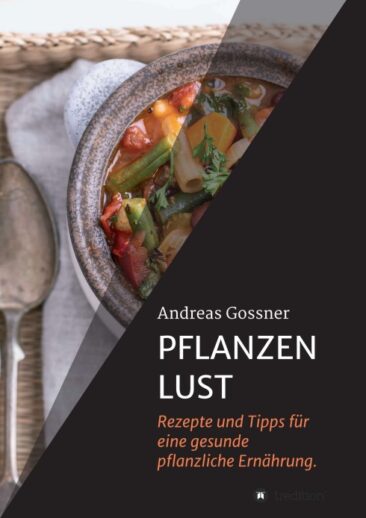 PFLANZENLUST – Rezepte und Tipps für eine gesunde pflanzliche Ernährung