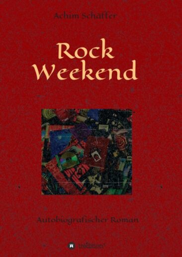 Rock Weekend – eine musikalische Zeitreise durch die 80er, 90er und Millenniumjahre