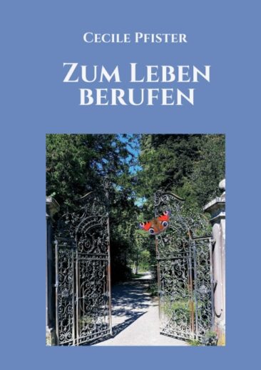 Zum Leben berufen – Lebenshilfe in autobiografischer Form