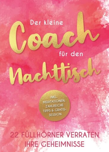 Der kleine Coach für den Nachttisch – Inspirierende Texte-Sammlung