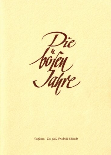 Die bösen Jahre – Ein politischer und persönlicher Rückblick auf den 2. Weltkrieg