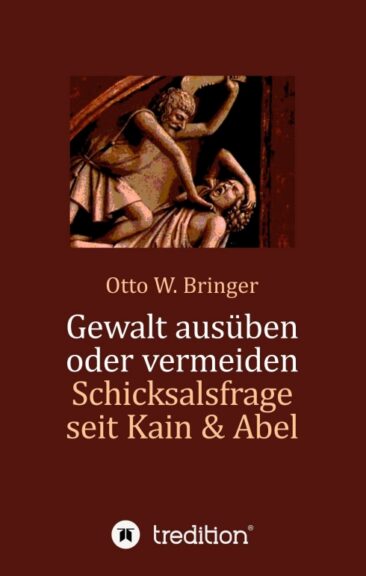 Gewalt ausüben oder vermeiden? – Gesellschaftskritisches Buch
