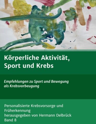 Körperliche Aktivität und Krebs – Empfehlungen zu Sport und Bewegung als Krebsvorbeugung