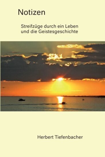 Notizen – Streifzüge durch ein Leben und die Geistesgeschichte