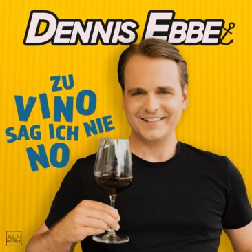 „Zu Vino sag ich nie no – die neue Single von Dennis Ebbe