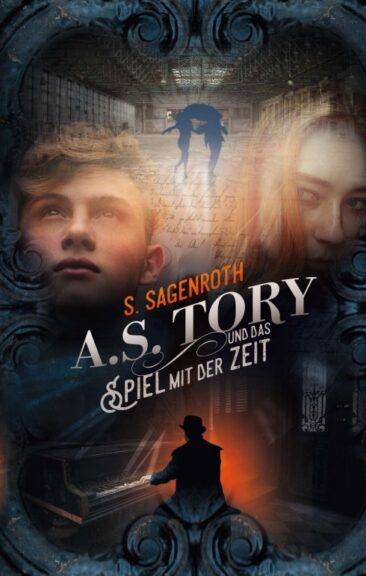 A. S. Tory und das Spiel mit der Zeit – Ein Zeitroadtrip